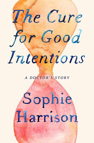 Cure for Good Intentions