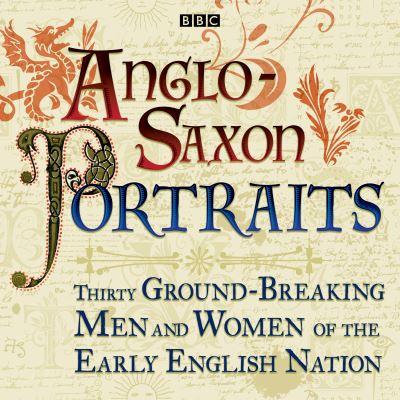 Anglo-Saxon Portraits