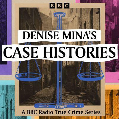 Denise Mina's Case Histories