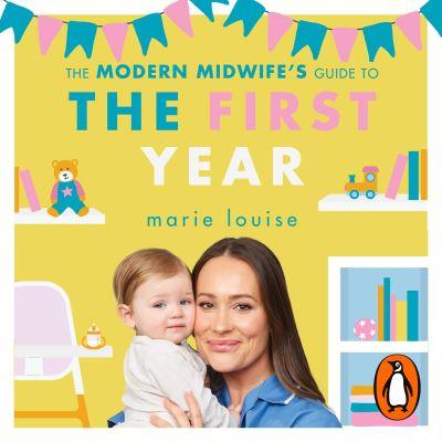 Modern Midwife's Guide to the First Year