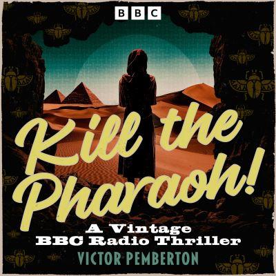 Kill the Pharoah!