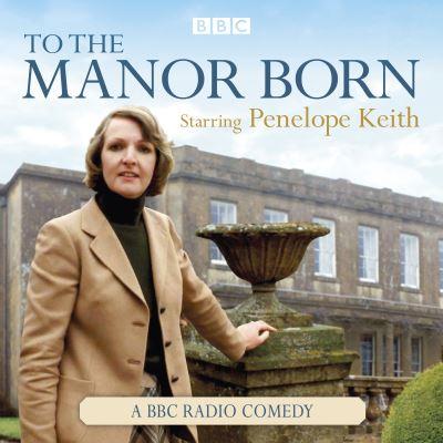 To the Manor Born
